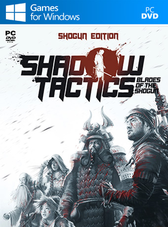 Shadow Tactics: BotS