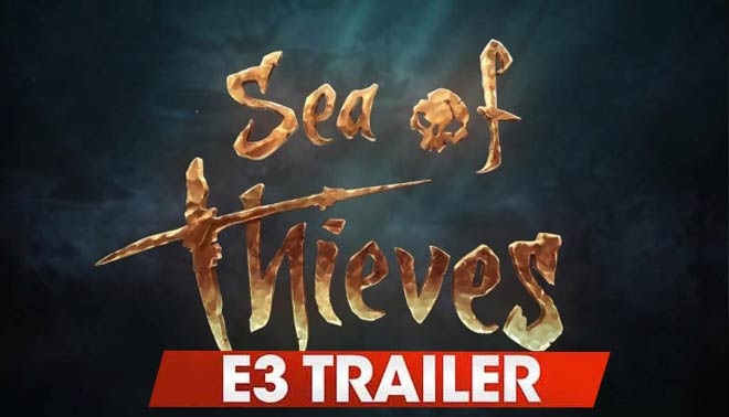 تریلر معرفی بازی جسورانه ی Sea of Thieves در E3 2015