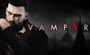 ویدئوی گیم پلی E3 2017 بازی Vampyr