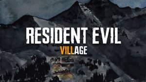 نام بازی هشتم سری RE ممکن است Resident Evil 8: The Village باشد