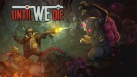 بررسی بازی Until We Die