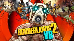 بازی Borderlands 2 VR برای PlayStation VR معرفی شد